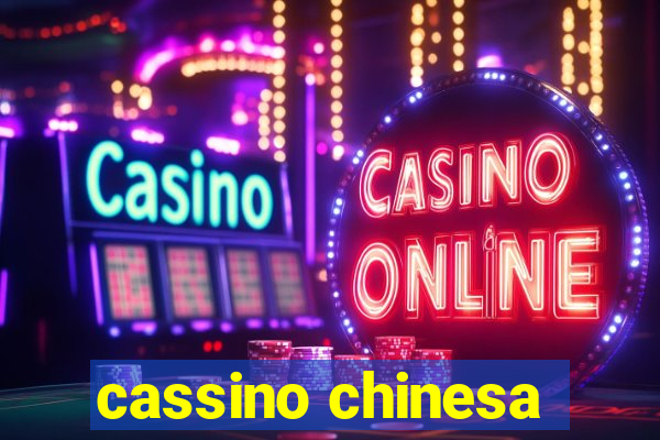 cassino chinesa